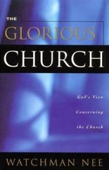 The Glorious Church by Nee, Watchman, Acceptable Book