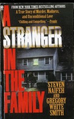 A Stranger in the Family: A True Story of Murder, Madness, and Unconditio – GOOD