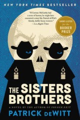 The Sisters Brothers – Paperback By deWitt, Patrick – GOOD
