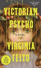 Victorian Psycho by Virginia Feito Trade Paperback Brand New