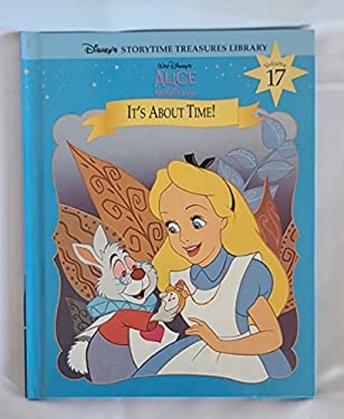 Alice in Wonderland : It’s about Time! Hardcover Disney Staff