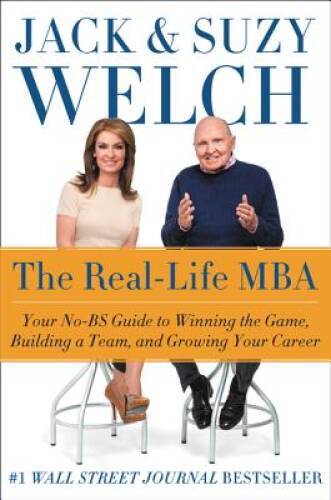 The Real-Life MBA: Your No-BS Guide to Winning the Game, Building a Team, – GOOD
