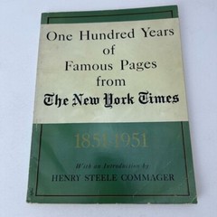One Hundred Years of Famous Pages from The New York Times 1851-1951 SC 2nd Print