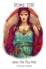 Rome Tor: Wear the Fox Hat by Ecallaw Leachim (English) Paperback Book