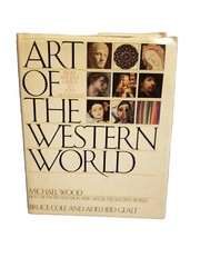 Art of the Western World: From Ancient Greece to Post-Modernism by Bruce Cole.