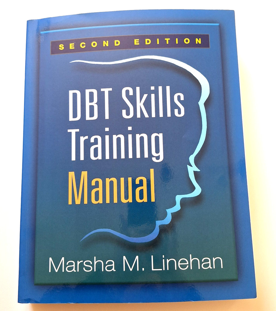 DBT Skills Training Manual Dialectical Behavior Therapy 2nd Ed Linehan PB 2015