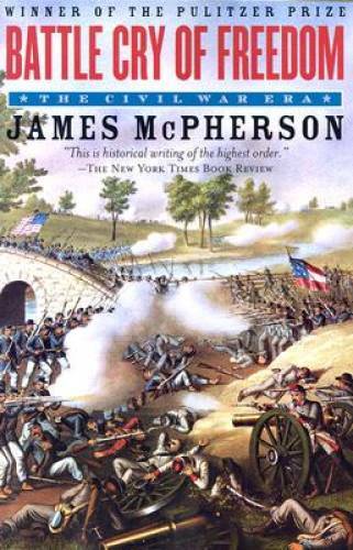 Battle Cry of Freedom: The Civil War Era – Paperback – GOOD