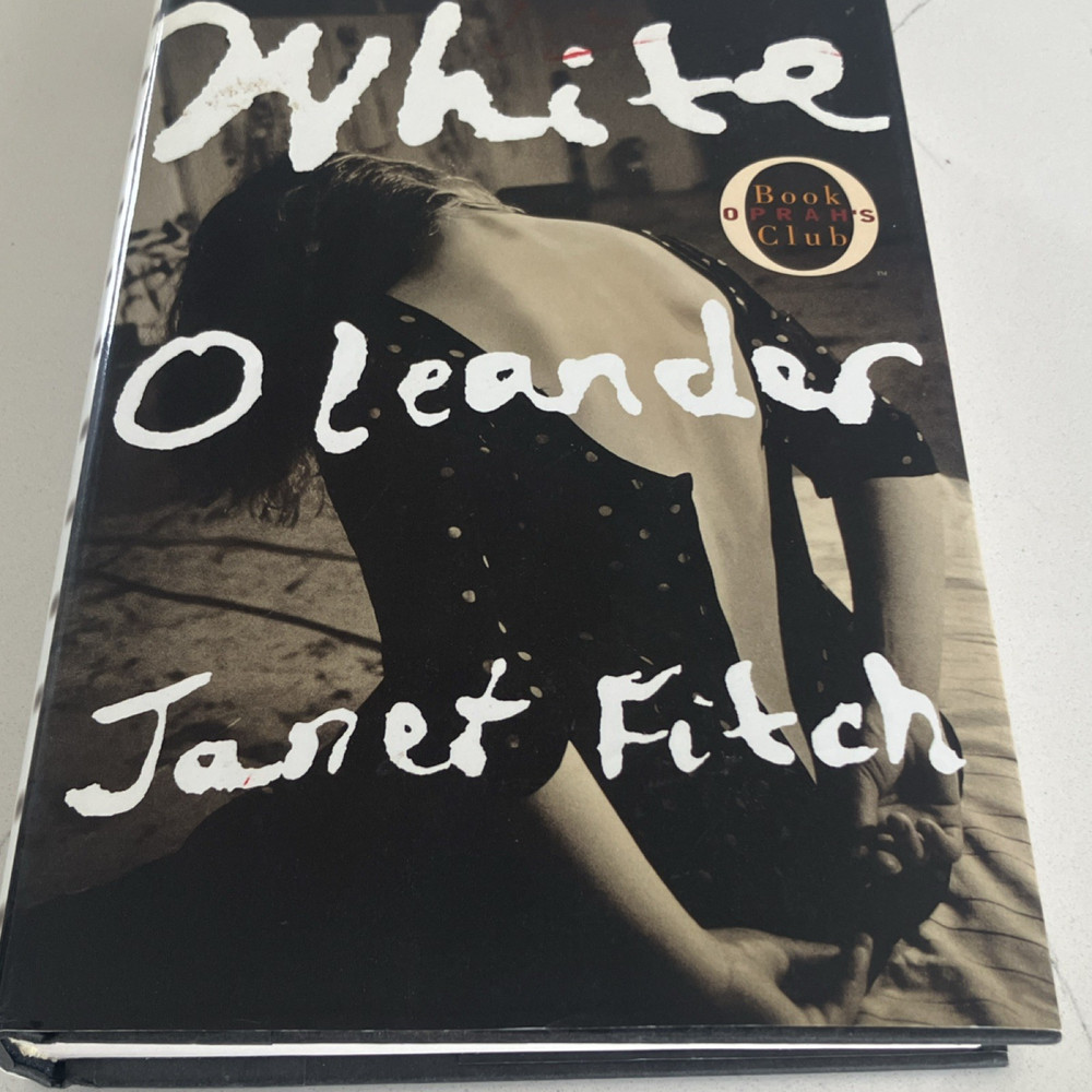 White Oleander Janet Fitch Hardcover Little Brown Book Club Edition Dust Jacket