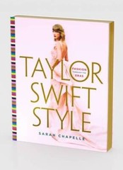 Taylor Swift Style: Fashion Through the Eras – Hardcover – GOOD