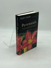 Taylor’s Guide to Perennials More Than 600 Flowering and Foliage Plants,