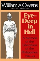 Eye-Deep in Hell : A Memoir of the Liberation of the Philippines,
