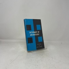 Short Dictionary of Archaeology by Walter Cozens and Robert M. Goodsall HC First