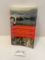 The Snakehead: An Epic Tale Of The Chinatown Underworld 1st Anchor Books Edition