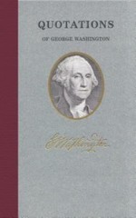 Quotations of George Washington; Quotation- hardcover, Washington, 9781557099372