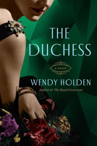 The Duchess A Novel of Wallis Simpson by Wendy Holden Brand New Free Ship