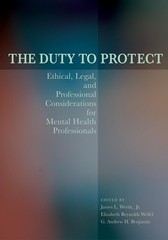 The Duty to Protect: Ethical, Legal, and Professional Considerations for Men…