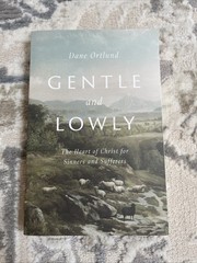 Gentle and Lowly by Dane Ortlund- BRAND NEW