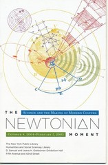 The Newtonian Moment: Isaac Newton and the Making of Modern Culture
