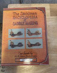 Al & Ann Stohlman The Encyclopedia of Saddle Making Illustrated Volume 1