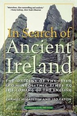 In Search of Ancient Ireland: The Origins of the Irish from Neolithic Tim – GOOD