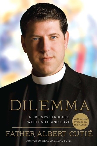Dilemma: A Priest’s Struggle with Faith and Love, Cutie, Albert, Good Book