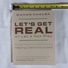 Let’s Get Real or Let’s Not Play by Mayan Khalsa – Paperback Book