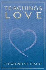 Teachings on Love – Paperback By Nhat Hanh, Thich – VERY GOOD