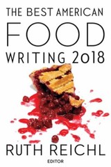 The Best American Food Writing 2018 by Silvia Killingsworth: New