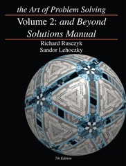 The Art of Problem Solving, Vol. 2: And Beyond Solutions Manual