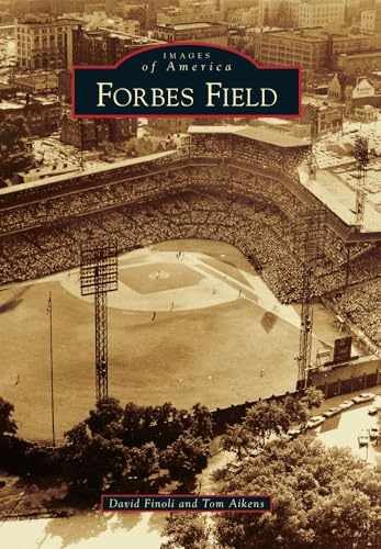 Forbes Field (Images of – Paperback, by Finoli David; Aikens – Very Good