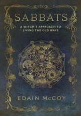 Sabbats: A Witch’s Approach to Living the Old Ways (Llewellyn’s World Rel – GOOD