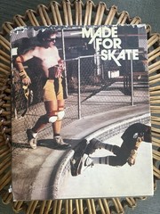Made for Skate: The Illustrated History of Skateboard Footwear (First edition)