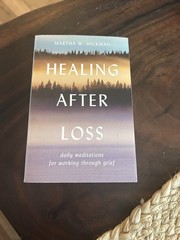 Healing After Loss by Martha W. Hickman, Trade Paperback, Grief & Loss