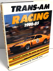 TRANS-AM RACING 1966-85 Detroit’s Battle for Pony Car Supremacy A. Bochroch *VG*
