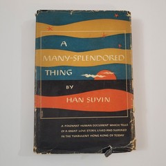 A Many-Splendored Thing Han Suyin 1952 Vintage Hardcover DJ Book Club Edition