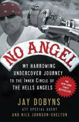 No Angel: My Harrowing Undercover Journey to the Inner Circle of the Hell – GOOD