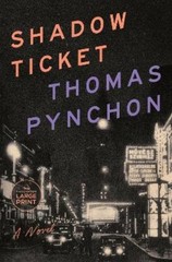 Thomas Pynchon Shadow Ticket (Paperback)