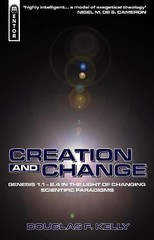Creation And Change: Genesis 1.1 – 2.4 in the Light of Changing Scientific…