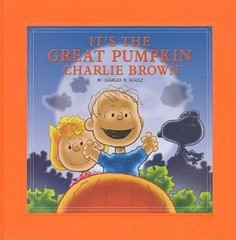 It’s the Great Pumpkin, Charlie Brown – Hardcover By Schulz, Charles M. – GOOD