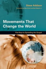 Movements That Change the World: Five Keys to Spreading the Gospel [Paperback]..
