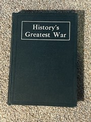 History’s Greatest War by S.J. Duncan-Clark 1919 Hardcover