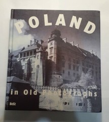 Poland in Old Photographs by Janusz Tazbir, Nalecz, Wladyslaw Pluta 2005 BOSZ