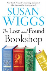 The Lost and Found Bookshop: A Novel – Hardcover By Wiggs, Susan – VERY GOOD