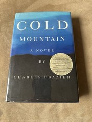 Cold Mountain Charles Frazier 1997 True 1st Edition & Print HC DJ Atlantic Press