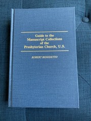 Guide To The Manuscript Collections Of The Presbyterian Church, U.S. Southern