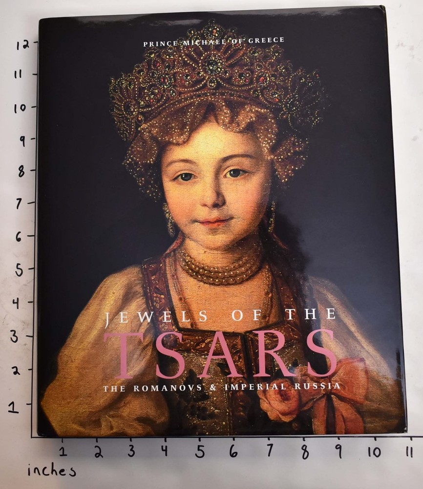 Jewels of the Tsars: The Romanovs and Imperial Russia