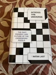 Across the Universe: The Past, Present, and Future of the Crossword Puzzle 2025