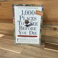 1,000 Places to See Before You Die by Patricia Schultz 2003, Trade Paperback IGC