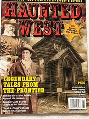 Haunted West March 2026 Magazine Legendary Tales from the frontier ghost towns