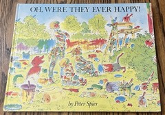 OH, WERE THEY EVER HAPPY! : by Peter Spier : hardcover : vintage